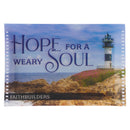 Hope for A Weary Soul- 5 x 4 designs