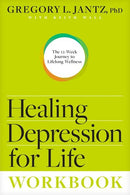Healing Depression For Life Workbook