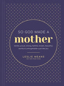 So God Made A Mother
