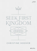 Seek First The Kingdom Bible Study Book