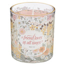A Friend Loves At All Times Prov. 17:17 Glass Candle