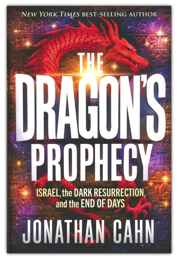 The Dragon's Prophecy: Israel, the Dark Resurrection, and the End of Days Softcover
