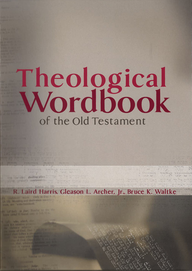 Theological Workbook Of The Old Testament