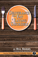Power For Deliverance From Fat & Eating Disorders