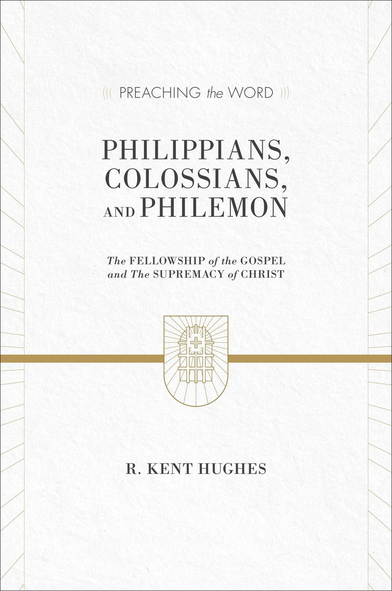 Philippians  Colossians  & Philemon (Preaching The Word)