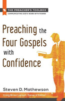 Preaching The Four Gospels With Confidence (Preachers Toolbox V5)
