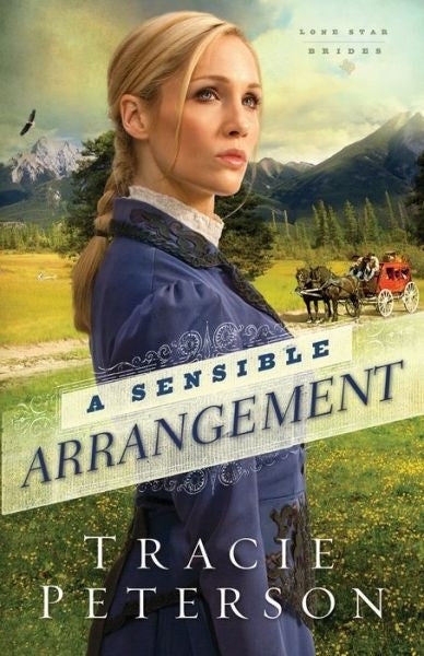 Sensible Arrangement (Lone Star Brides V1)