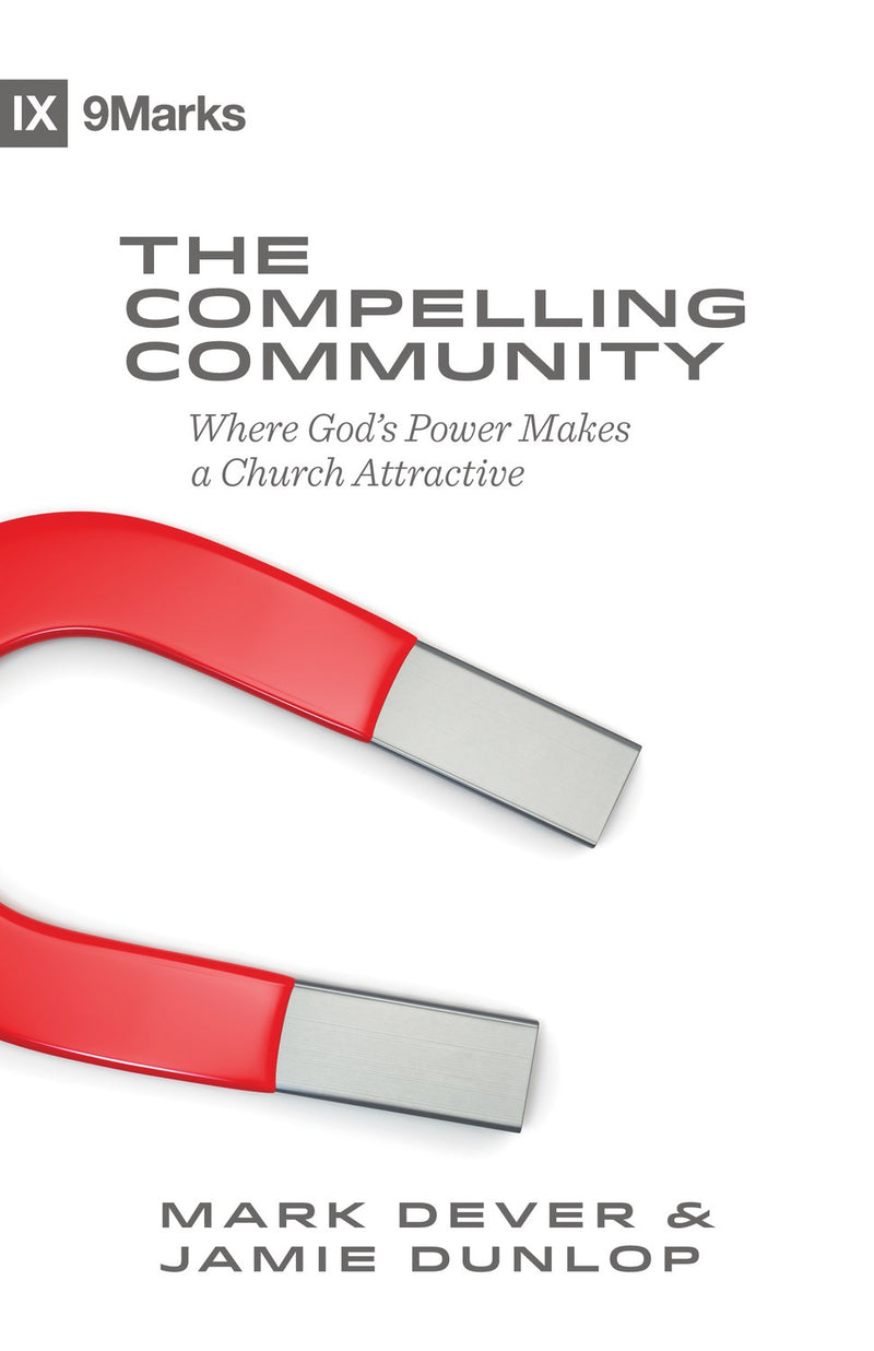 The Compelling Community (9Marks)