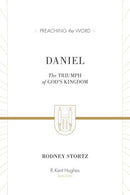 Daniel: The Triumph Of God's Kingdom (Preaching The Word)