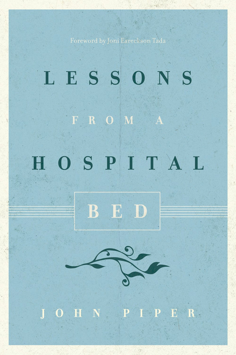 Lessons From A Hospital Bed