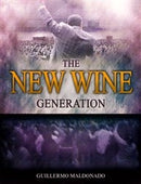 The New Wine Generation (Study Manual)