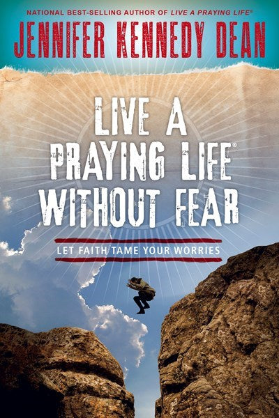 Live A Praying Life Without Fear