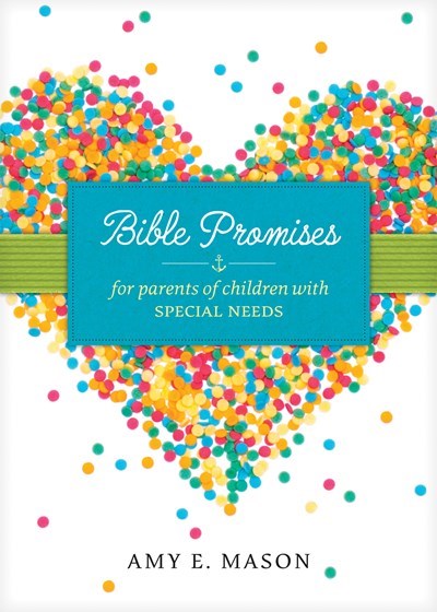 Bible Promises For Parents Of Children With Special Needs