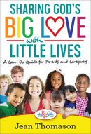 Sharing God's Big Love With Little Ones