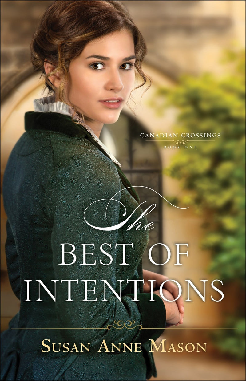 The Best Of Intentions (Canadian Crossings
