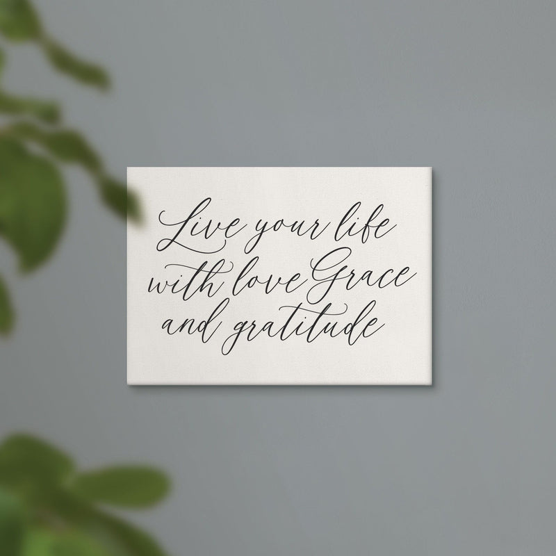 Leef je leven met liefde, genade en dankbaarheid