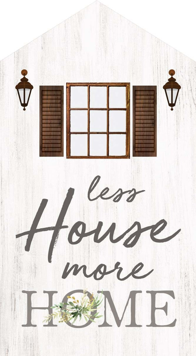 Less house More home