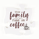 This family runs on coffee
