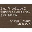 I can't believe I forgot to go