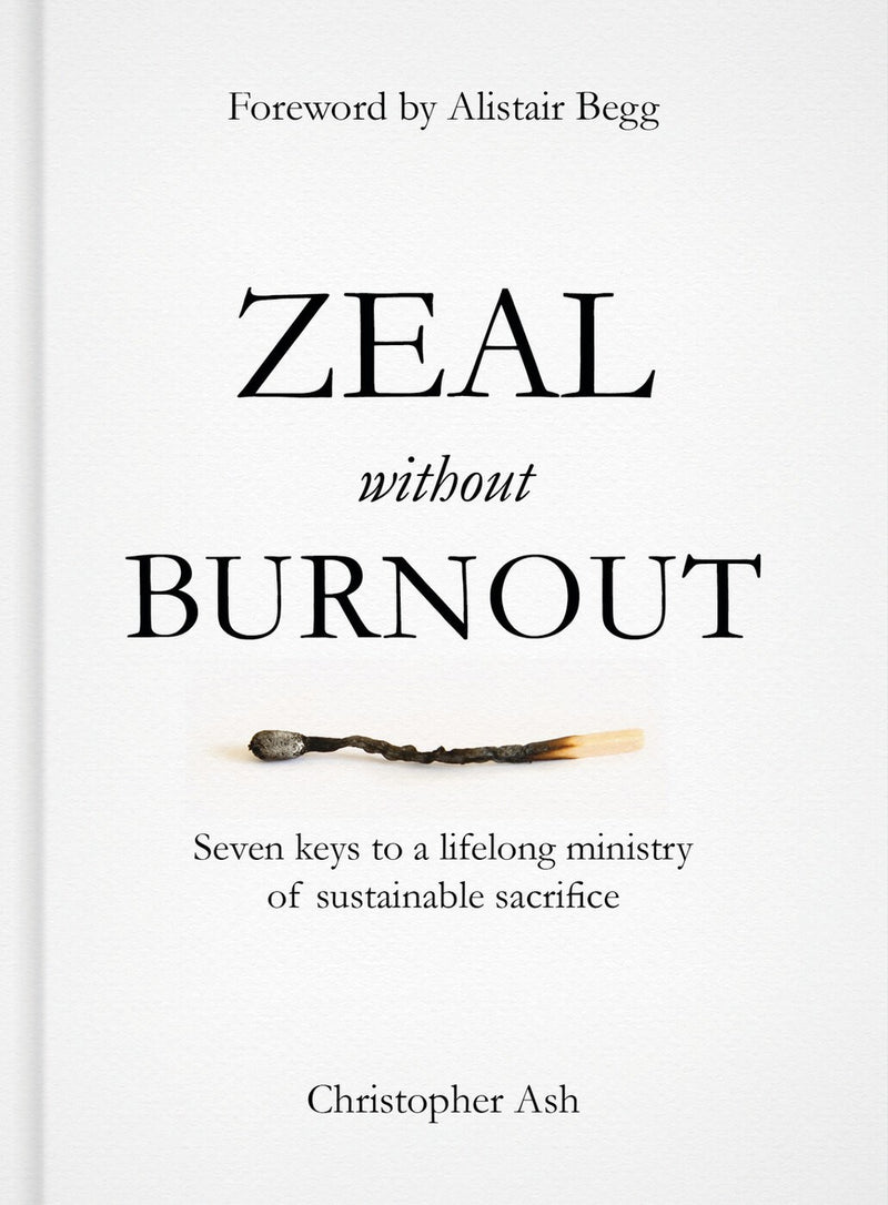 Zeal Without Burnout