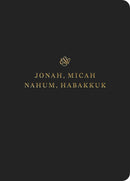 ESV Scripture Journal: Jonah  Micah  Nahum  And Habakkuk-Black Softcover