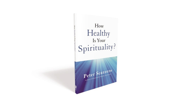 How Healthy Is Your Spirituality?