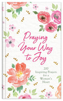 Praying Your Way To Joy