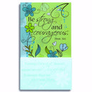 Be strong and courageous - Deut 31:6