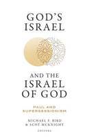 God's Israel and the Israel of God (June 2023)