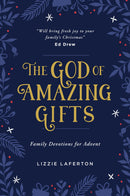 The God Of Amazing Gifts