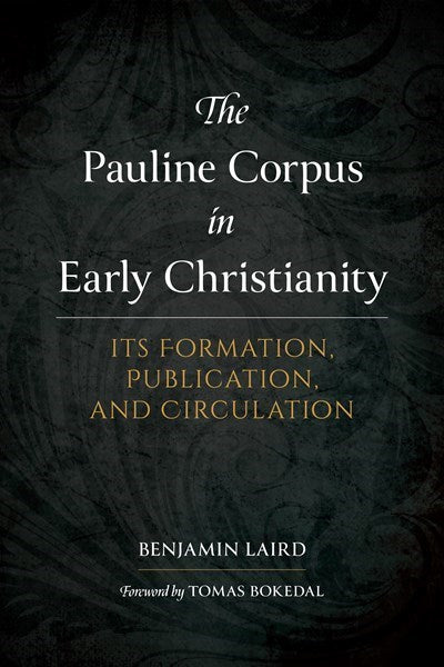 The Pauline Corpus In Early Christianity