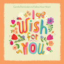 I Wish For You