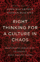 Right Thinking For A Culture In Chaos