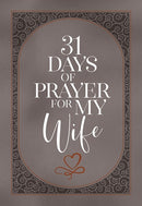 31 Days Of Prayer For My Wife
