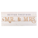 Better Together - Mr & Mrs