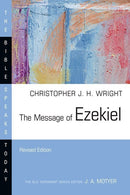 The Message Of Ezekiel (The Bible Speaks Today) (Revised)