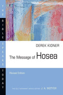 The Message Of Hosea (The Bible Speaks Today) (Revised)