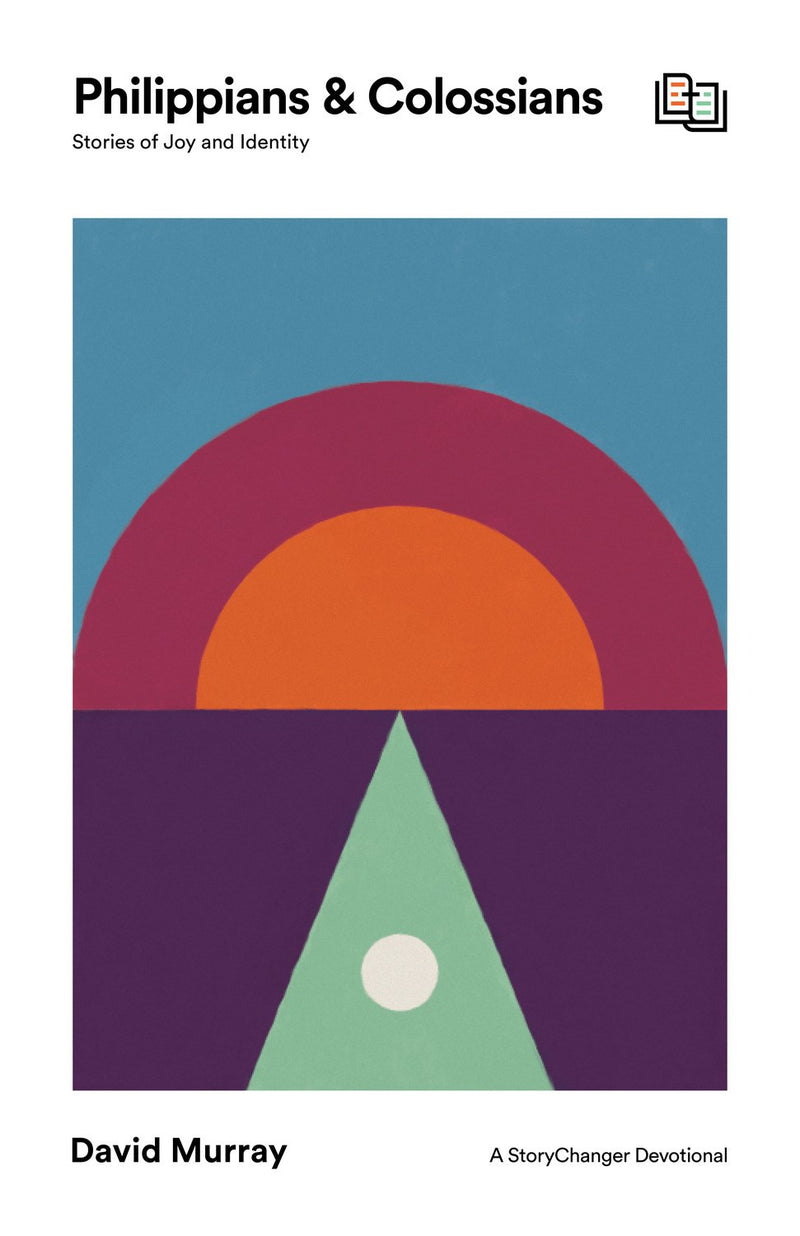 Philippians And Colossians (The StoryChanger Devotionals)