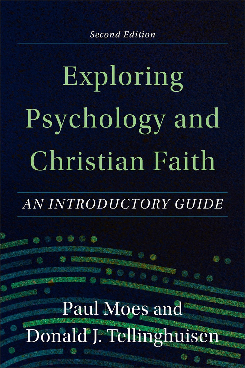 Exploring Psychology And Christian Faith