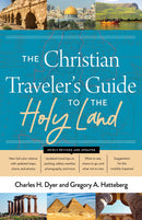 The Christian Traveler's Guide To The Holy Land