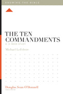 The Ten Commandments (Knowing The Bible)