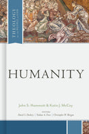 Humanity (Theology For The People Of God)