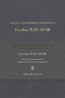 The Preacher's Hebrew Companion To Exodus 15:22--40:38