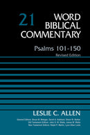 Psalms 101-150  Volume 21 (Word Biblical Commentary) (Revised Edition)