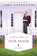 A Welcome At Our Door (Amish Homestead Novel