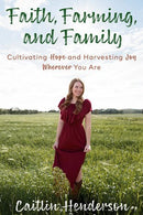 Faith  Farming  And Family
