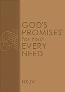 God's Promises For Your Every Need (NKJV)-Deluxe Edition