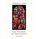 The Witness of Preaching, Third Edition