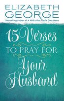 15 Verses to Pray for Your Husband