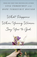 What Happens When Young Women Say Yes To God (Repack)